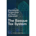 International Perspectives on Fiscal Federalism: The Basque Tax System