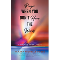 Prayer When You Don't Have the Words: I Walked With Jesus