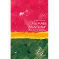 Human Anatomy: A Very Short Introduction