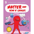 Matter and How It Changes