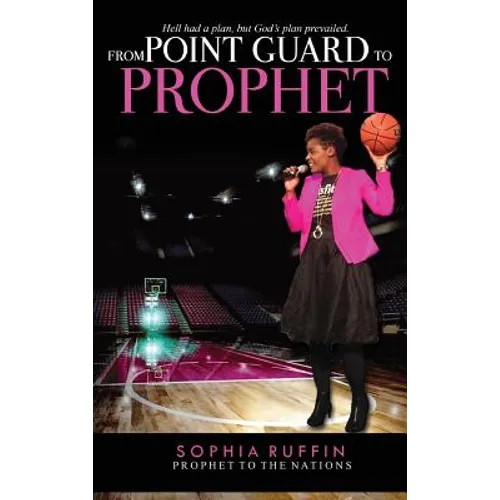 From Point Guard to Prophet