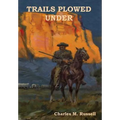 Trails Plowed Under