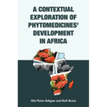 A Contextual Exploration of Phytomedicines' Development in Africa
