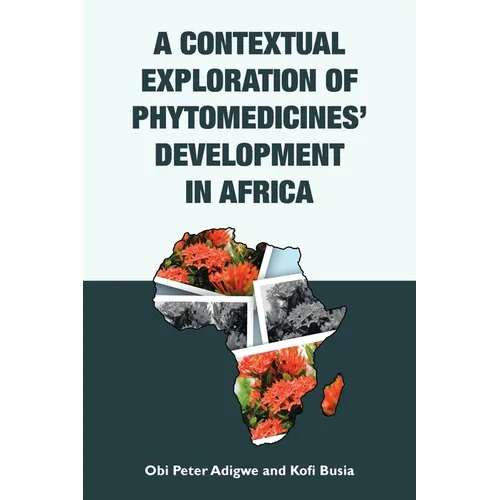 A Contextual Exploration of Phytomedicines' Development in Africa