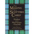 The Making of a Scottish Chief: Shakes and the Morrisons of Ruchdi