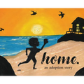 Home.: an adoption story