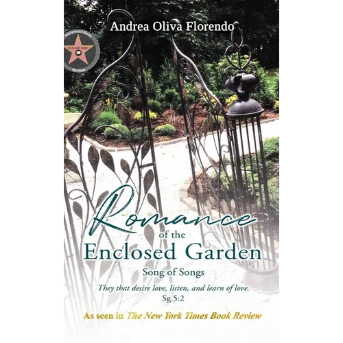 Romance of the Enclosed Garden: Song of Songs