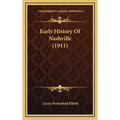 Early History Of Nashville (1911)