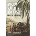 Anglican Slavery in New Jersey: An Initial Accounting