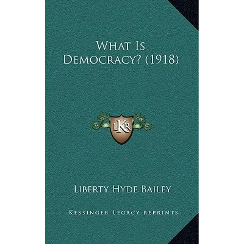 What Is Democracy? (1918)