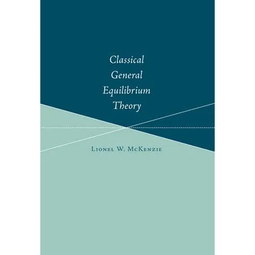 Classical General Equilibrium Theory