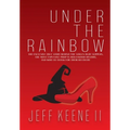 Under the Rainbow