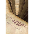 In Jail Without the Bail: Salvation Series