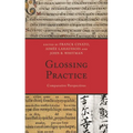 Glossing Practice: Comparative Perspectives