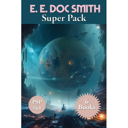 E. E. Doc Smith Super Pack: A Positronic Book