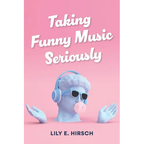 Taking Funny Music Seriously