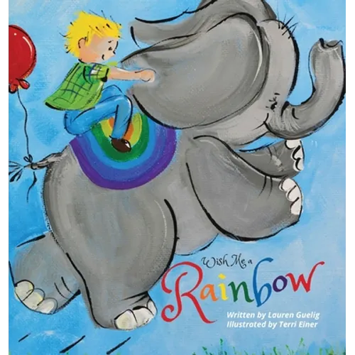 Wish Me a Rainbow