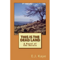 This Is the Dead Land: A Novel of the Herero