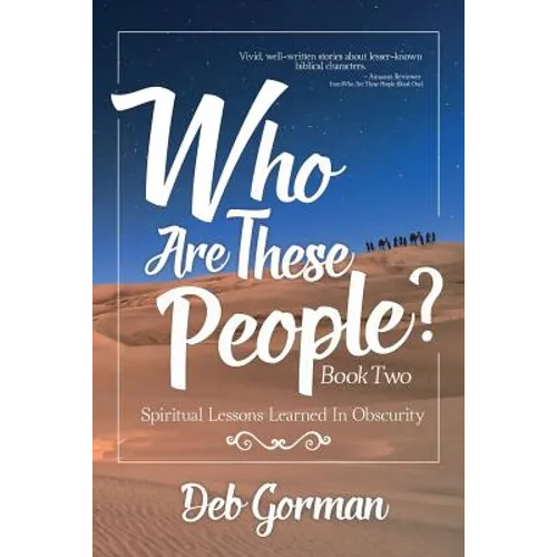 Who Are These People-Book Two: Spiritual Lessons Learned in Obscurity