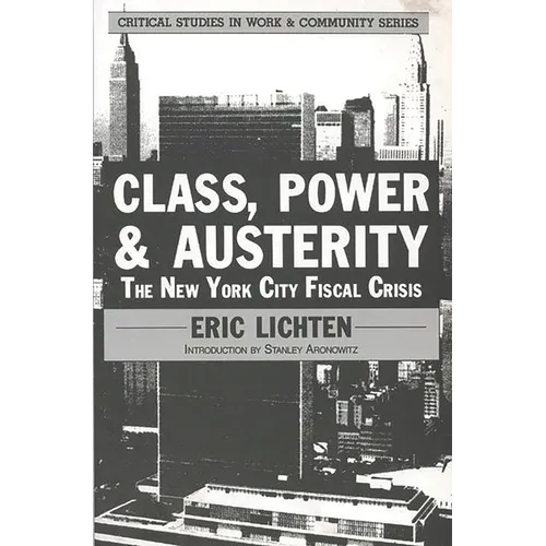 Class, Power and Austerity: The New York City Fiscal Crisis