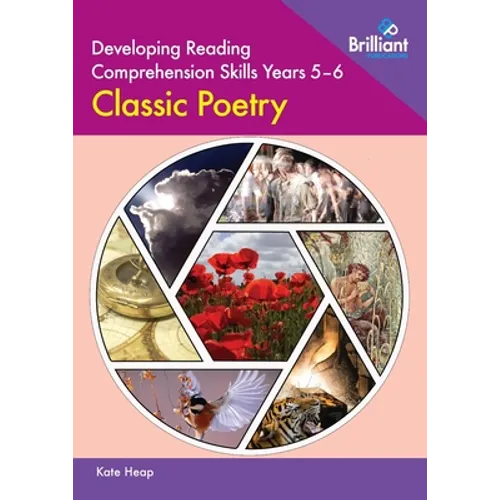 Developing Reading Comprehension Skills Years 5-6: Classic Poetry