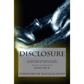 Disclosure: Unveiling Our Role in the Secret War of the Ancients