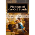 Pioneers of the Old South