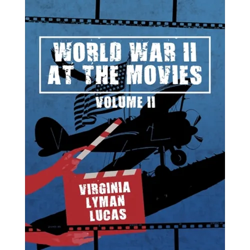World War II at the Movies: Volume II