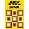 Against Nature (A Rebours)