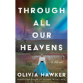 Through All Our Heavens