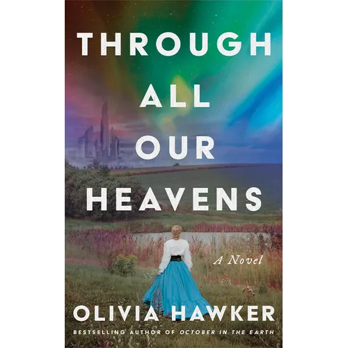 Through All Our Heavens