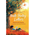 Youth Poetry Letters - Pencils and Dreams: Young Vallejo Poets Share Their World