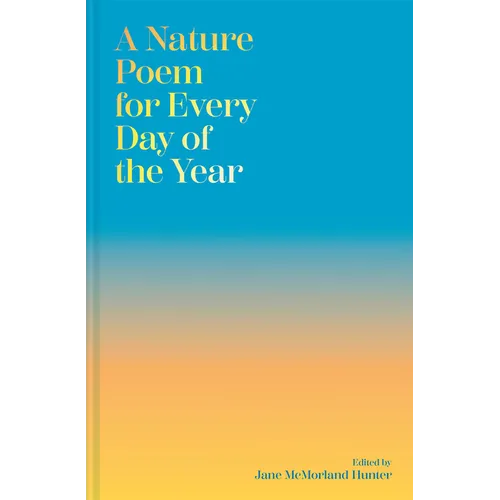 A Nature Poem for Every Day of the Year
