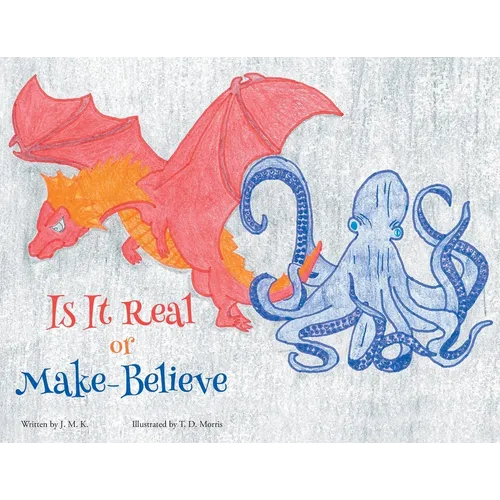 Is It Real or Make-Believe