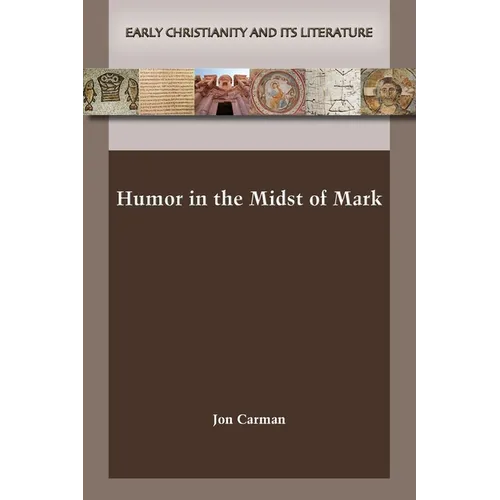 Humor in the Midst of Mark