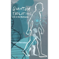 Quantum Evolution: Life in the Multiverse