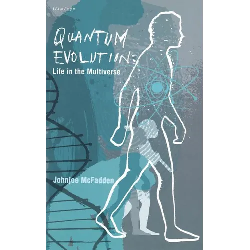Quantum Evolution: Life in the Multiverse