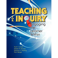 Teaching for Inquiry: Engaging the Learner Within