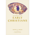 In Search of the Early Christians: Selected Essays