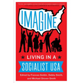 Imagine: Living in a Socialist USA