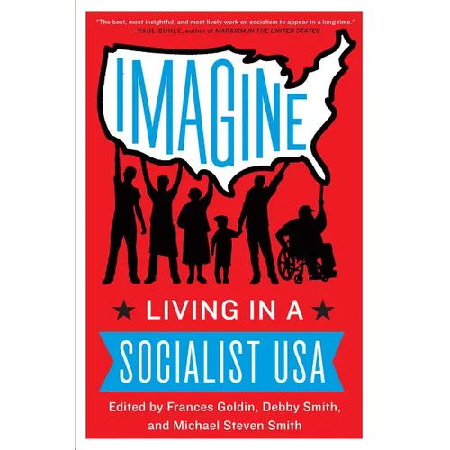 Imagine: Living in a Socialist USA