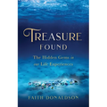 Treasure Found: The Hidden Gems in Our Life Experiences