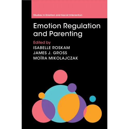 Emotion Regulation and Parenting