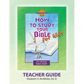 Discover 4 Yourself(r) Teacher Guide: How to Study Your Bible for Kids
