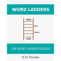 Word Ladders: 100 Word Ladder Puzzles