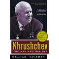 Khrushchev: The Man and His Era