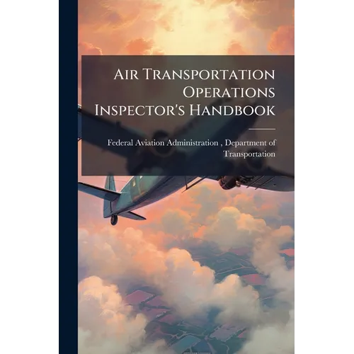 Air Transportation Operations Inspector's Handbook