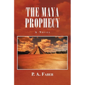 The Maya Prophecy