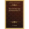 The Civil War And Reconstruction V2