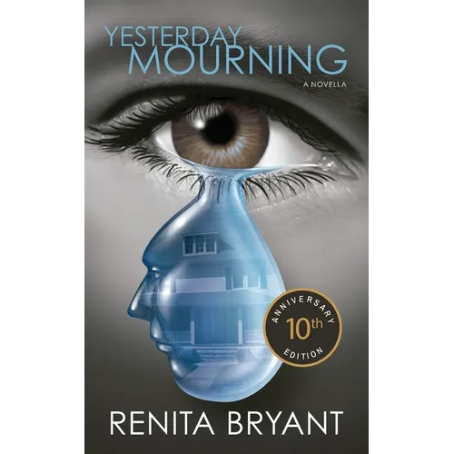 Yesterday Mourning 10th Anniversary Edition